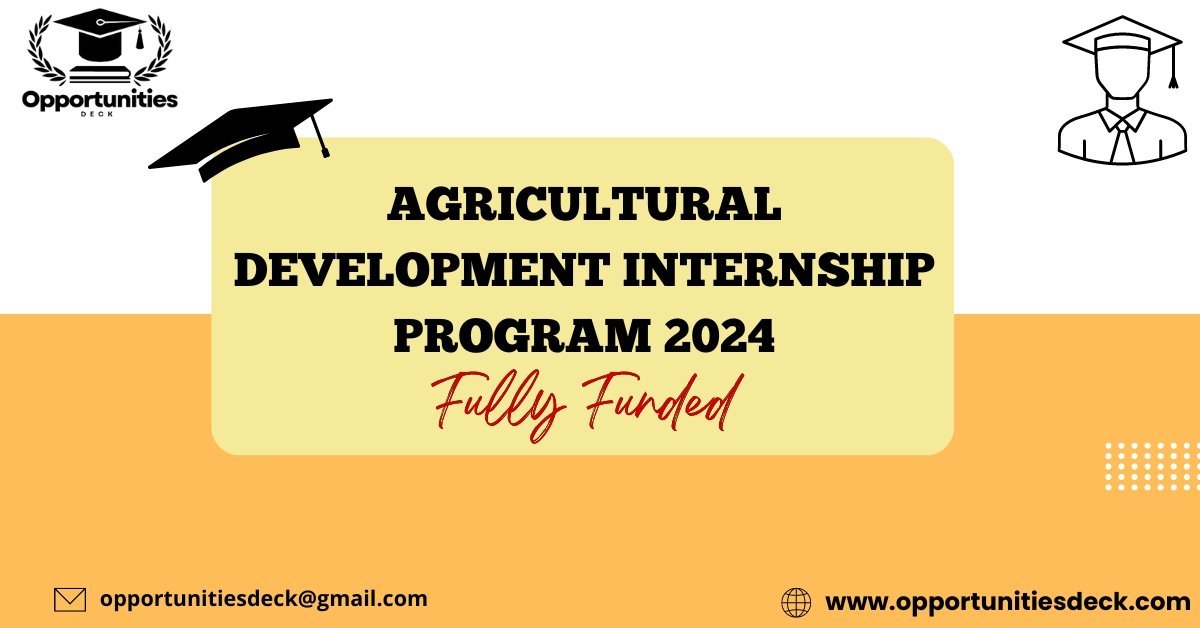 Agricultural Development Internship Program 2024