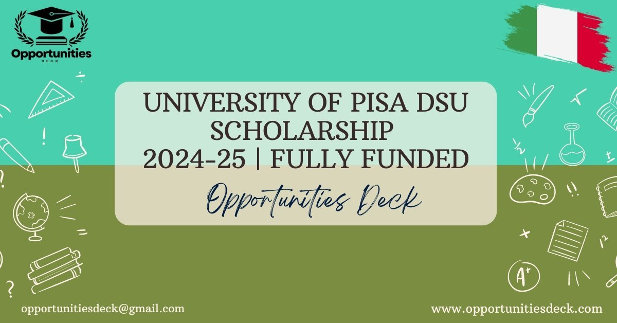 UNIVERSITY OF PISA DSU SCHOLARSHIP 2024-25 | FULLY FUNDED